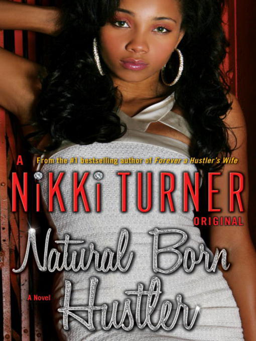 Title details for Natural Born Hustler by Nikki Turner - Wait list